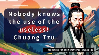 Wandering Far and Unfettered  Chuang Tzu [upl. by Noved]