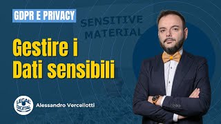 Dati particolari e sensibili cosa prevede il Gdpr [upl. by Ylrebnik]