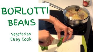 Borlotti Beans Recipe  Easy Vegetarian Recipes [upl. by Criswell]