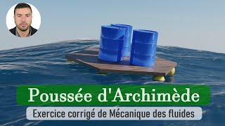 Mécanique des Fluides  Poussée dArchimède  Exercice Corrigé 3 [upl. by Ailema]