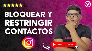 Cómo BLOQUEAR y RESTRINGIR CONTACTOS en Instagram  👥 Conoce las Diferencias 🚫 [upl. by Lime]