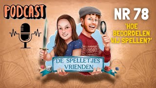 De Spelletjes Vrienden Podcast  Afl 78  Hoe beoordelen wij spellen [upl. by Emyle]