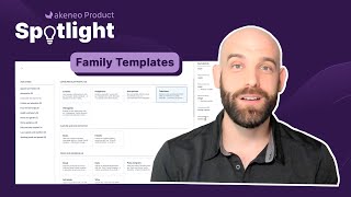 Akeneo Product Spotlight Family Templates [upl. by Arlinda]