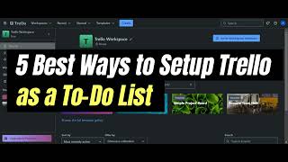 The 5 Best Ways to Setup Trello as a To Do List  Easy Tutorial [upl. by Herriott]