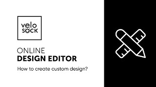 VELOSOCK ONLINE DESIGN EDITOR  How to create a custom design [upl. by Ogires703]