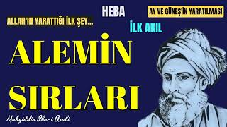 Muhyiddin İbnülArabî quotALLAHIN YARATTIĞI İLK ŞEY  Felekler  Sesli Kitap  İlk Akıl Nefs [upl. by Homer]