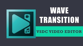 VSDC Tutorial Wave Transition [upl. by Uahc]