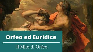 Orfeo ed Euridice  Il Mito di Orfeo [upl. by Everick]