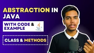 Abstraction in Java  Abstract Classes and Abstract Methods with Code and Examples [upl. by Lednam547]