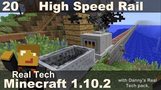 Real Tech 20  RailCraft High Speed Rails [upl. by Cameron]