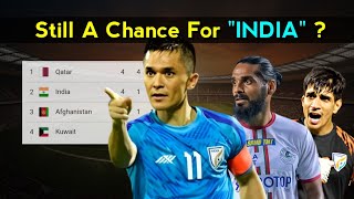 Is There Still Any Chance   India In FIFA World Cup Qualifiers [upl. by Anerok408]