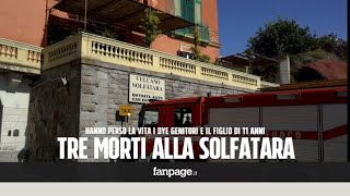 Tragedia alla Solfatara di Pozzuoli morti mamma papà e figlio di 11 anni [upl. by Cirtap]