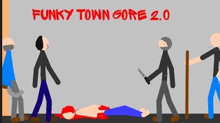 funky town gore 20 [upl. by Cain]