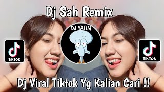 DJ SAH REMIX SARAH SUHAIRI VIRAL TIKTOK TERBARU 2024 [upl. by Burty191]