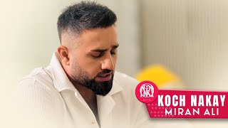 Miran Ali  Koch Nakay [upl. by Edd496]