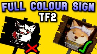 Full Colour Sign in TF2  Latest Guide Decal Tool amp Conscientious Objector [upl. by Thom]