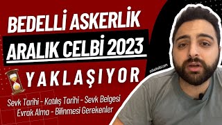 Bedelli Askerlik Aralık 2023 Celbi  GİTMEDEN ÖNCE İZLE [upl. by Mickey501]