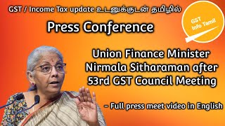 Press meet full video  Union Finance Minister Nirmala Sitharaman after 53rd GST Council Meeting [upl. by Dleifniw]