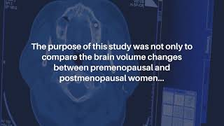 Brain Changes in Postmenopausal Women MRI Analysis  AgingUS [upl. by Acillegna]