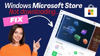 Troubleshooting Guide Resolve Microsoft Store Download Issues Updated Methods 2024 [upl. by Eiclek]