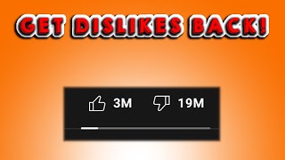 How To Get Dislikes Back On YouTube  Why YouTube Removed the Dislike Counter  Get Dislikes Back [upl. by Hodgkinson]