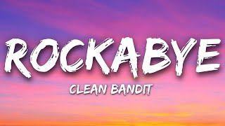 Clean Bandit  Rockabye ft AnneMarie Sean Paul Lyrics [upl. by Ithnan]