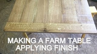 Making a Farm Table Applying Finish [upl. by Wendalyn]