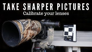 How to take sharper pictures  calibrate your lenses [upl. by Merline]