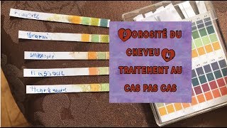 🥀 Porosité du cheveu  traitements au cas par cas [upl. by Ocsisnarf]