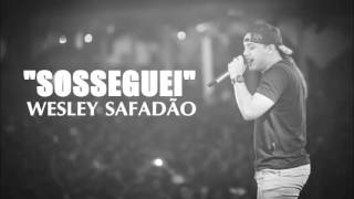 Soseguei  Wesley Safadão [upl. by Neyut]