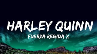 Fuerza Regida X Marshmello  HARLEY QUINN Lyrics [upl. by Noel876]