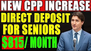 New CPP Payment Increase 815 For Eligible Seniors Direct Deposit [upl. by Ylloh]