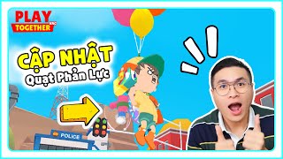 SỰ THẬT VỀ PHƯƠNG TIỆN MỚI  BỐC MẺ TOÀN BỘ CẬP NHẬT 911  PLAY TOGETHER mantogame [upl. by Creighton]