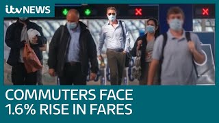 Rail commuters face 16 rise in fares  ITV News [upl. by Germaine]