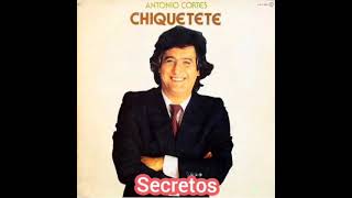 Chiquetete Secretos HQ [upl. by Mortimer]