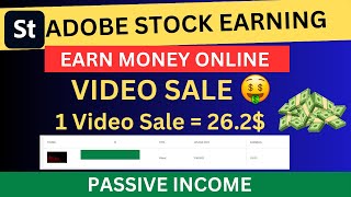 1 VIDEO SALE  26 Adobe Stock Contributor  Earn Money Online  Adobe Stock Earning Proof [upl. by Nanfa137]