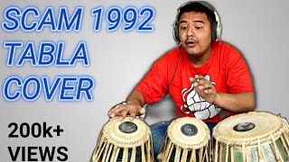 Scam 1992 Theme  Tabla Cover By Bikhyat Hyoju [upl. by Hillari775]