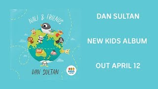 Dan Sultan Nali amp Friends  New Childrens Album [upl. by Elleb558]