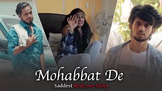 Mohabbat De  Sacrifice In Love  Real Love Story  By Unknown Boy Varun  MM Rahul [upl. by Ecyt]