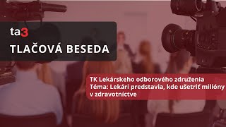 TK Lekárskeho odborového združeniaTéma Lekári predstavia kde ušetriť milióny v zdravotníctve [upl. by Beesley909]