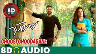 Choosi Chudangane  8D AUDIO  Chalo Movie  Naga Shaurya Rashmika [upl. by Aira]