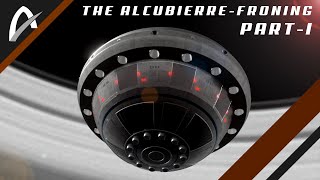 An explanation of the AlcubierreFroning Warp Drive part I [upl. by Eyk894]