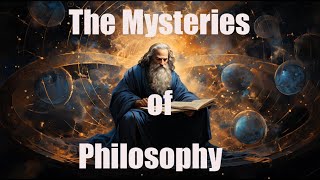 Unveiling the Mysteries of Philosophy A Journey to Transcendence and Immortality [upl. by Georgina168]