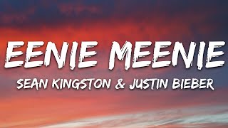 Sean Kingston Justin Bieber  Eenie Meenie Lyrics [upl. by Charmain]