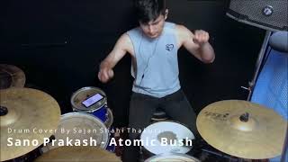 Automic Bush  Sano Prakash  Drum Cover  SAJAN SHAHI THAKURI [upl. by Kaitlynn]