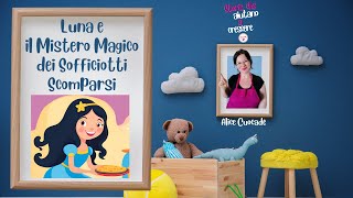 Luna e il mistero magico  storia per bambini [upl. by Aynatahs]