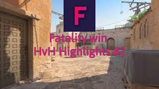 Fatalitywin HvH Highlights 2 [upl. by Idelson]