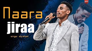 naara jiraa Singer Abraham taree [upl. by Jereld157]