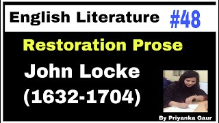 E48 John Locke  Restoration Prose Writer [upl. by Lynnette112]