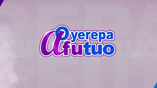 Oyerepa Afutuo is live with Auntie Naa on Oyerepa RadioTV 22122023 [upl. by Nauqe937]